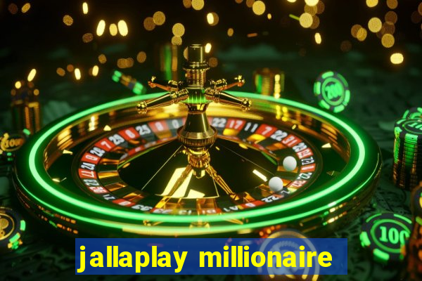 jallaplay millionaire