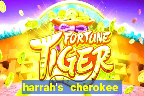 harrah's cherokee casino resort