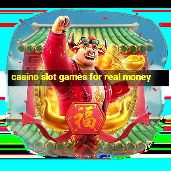 casino slot games for real money