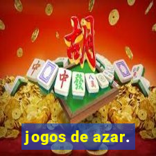 jogos de azar.