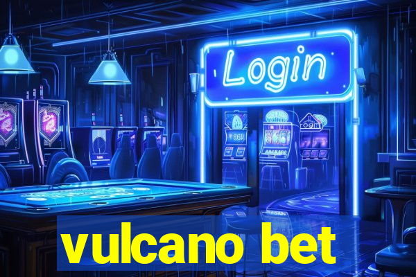 vulcano bet