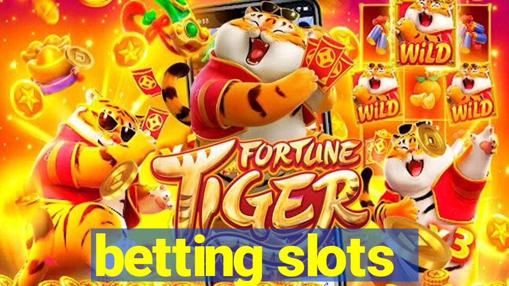 betting slots