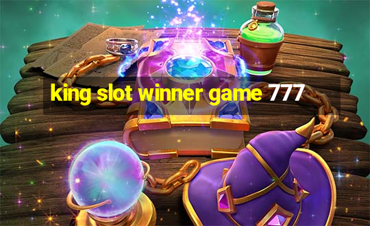 king slot winner game 777