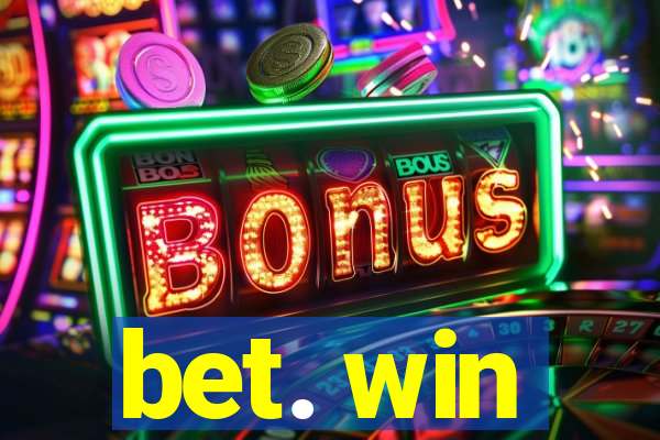 bet. win