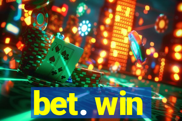 bet. win