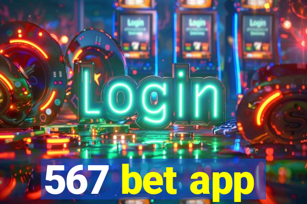 567 bet app