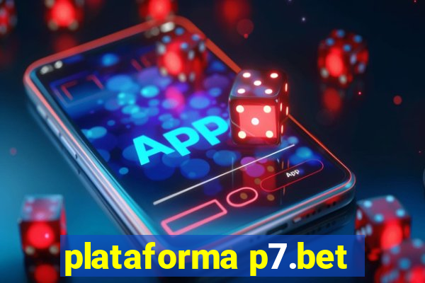 plataforma p7.bet