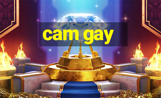 cam gay