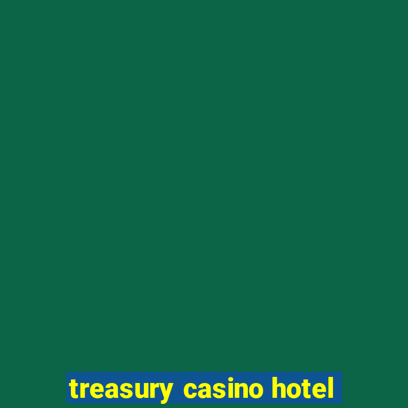 treasury casino hotel