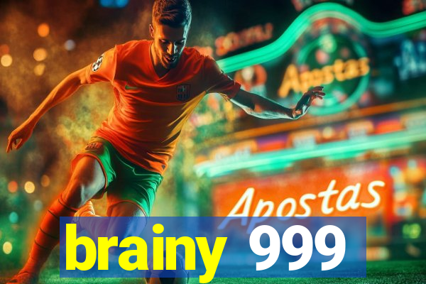 brainy 999