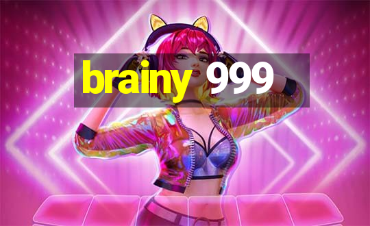 brainy 999