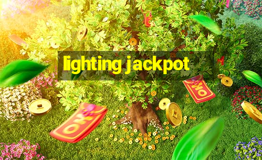 lighting jackpot