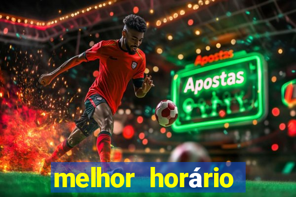 melhor horário para jogar fortune tiger de madrugada 2024