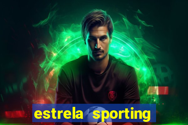 estrela sporting bet ltd