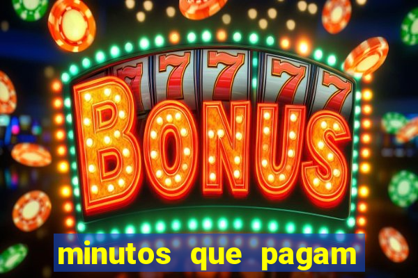 minutos que pagam fortune tiger