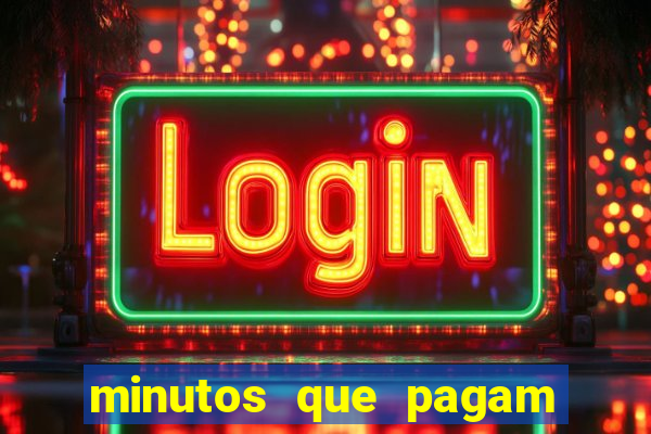 minutos que pagam fortune tiger