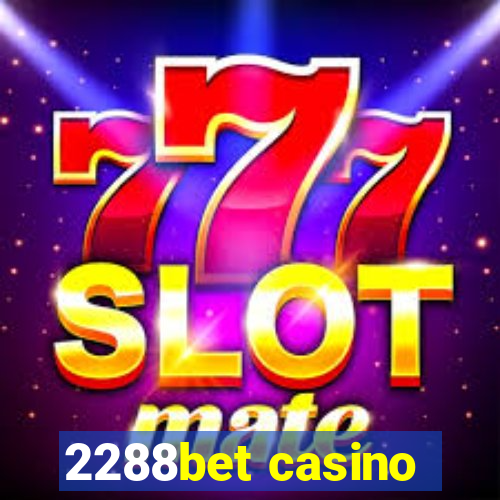 2288bet casino