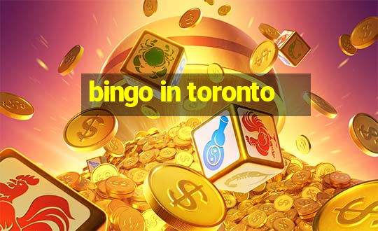 bingo in toronto