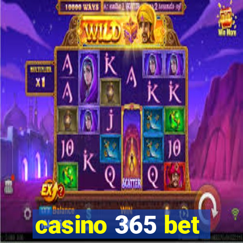 casino 365 bet