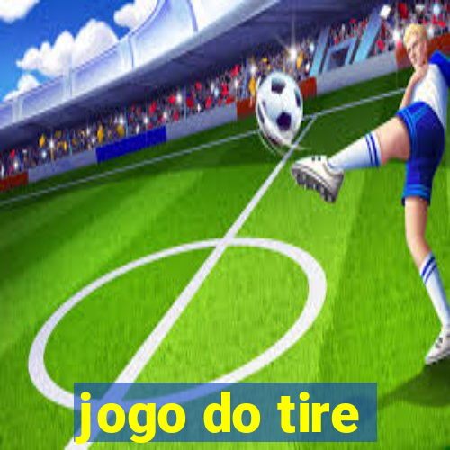 jogo do tire