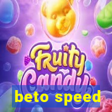 beto speed