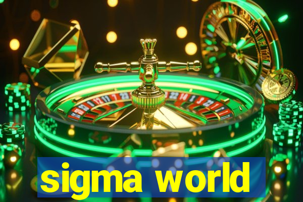 sigma world