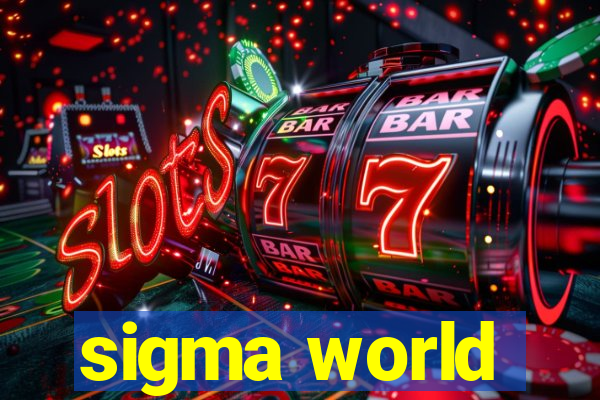 sigma world