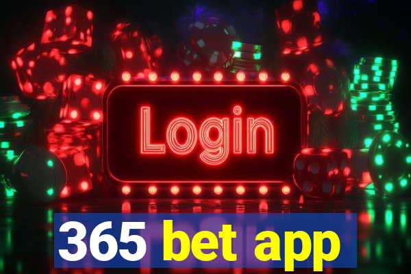 365 bet app