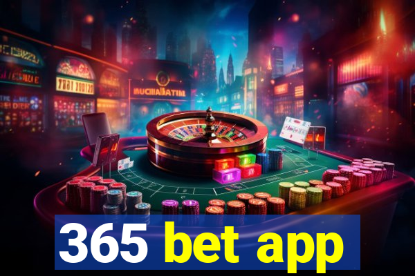 365 bet app