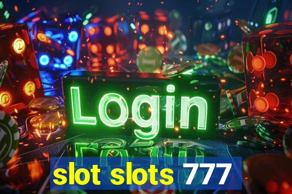 slot slots 777