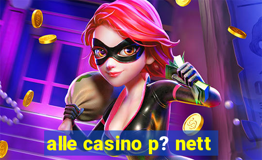 alle casino p? nett