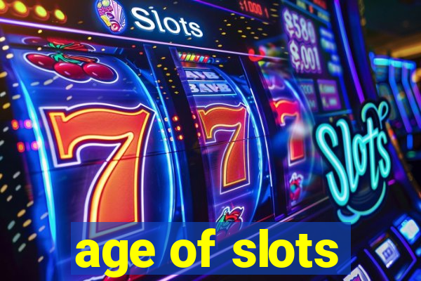 age of slots