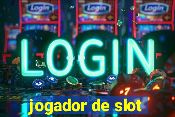 jogador de slot