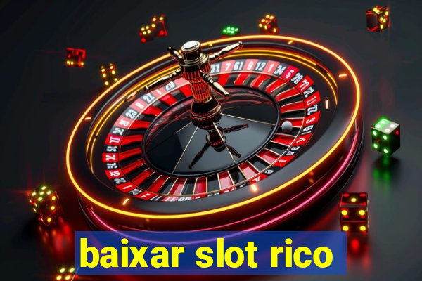 baixar slot rico