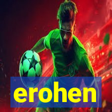 erohen