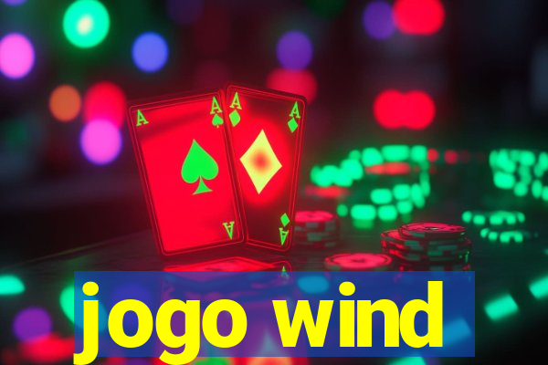 jogo wind