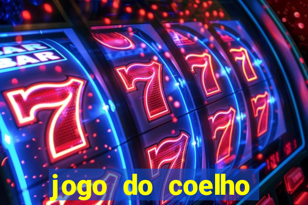 jogo do coelho jogo do coelho