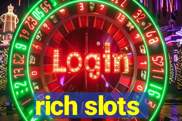 rich slots