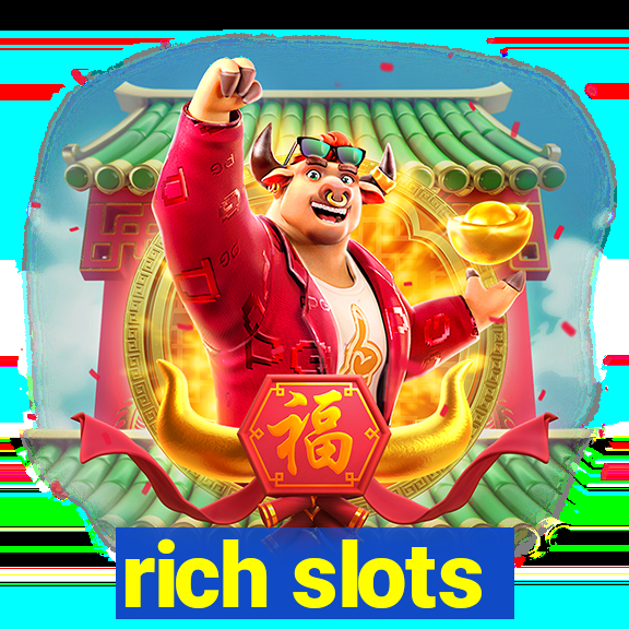 rich slots