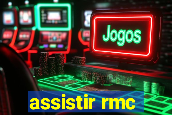 assistir rmc