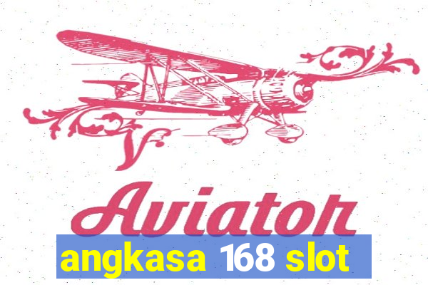 angkasa 168 slot