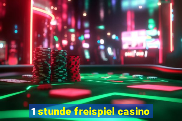 1 stunde freispiel casino