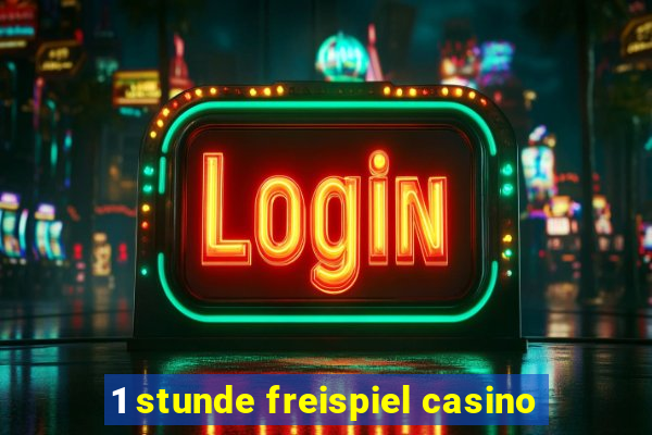 1 stunde freispiel casino