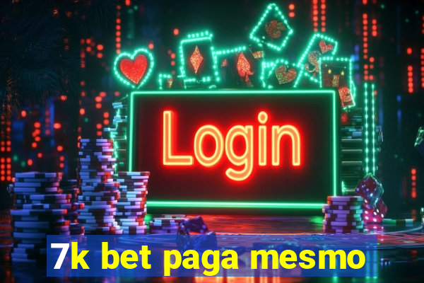 7k bet paga mesmo