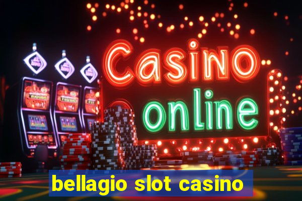 bellagio slot casino