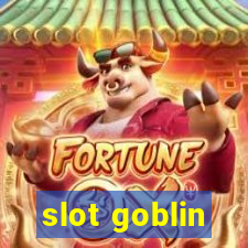 slot goblin