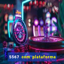 5567 com plataforma de jogos