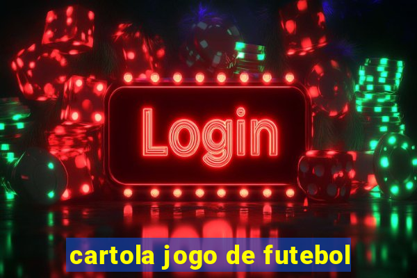 cartola jogo de futebol