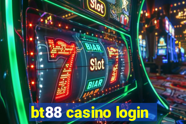 bt88 casino login