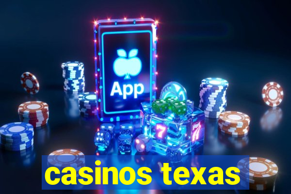 casinos texas